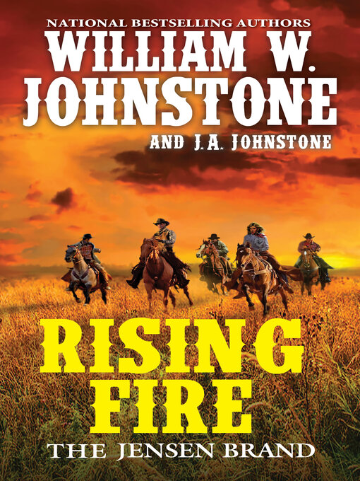 Title details for Rising Fire by William W. Johnstone - Wait list